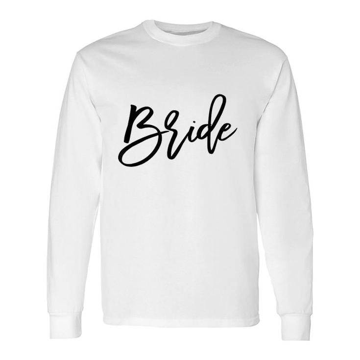 Bride Bachelorette Party Long Sleeve T-Shirt T-Shirt