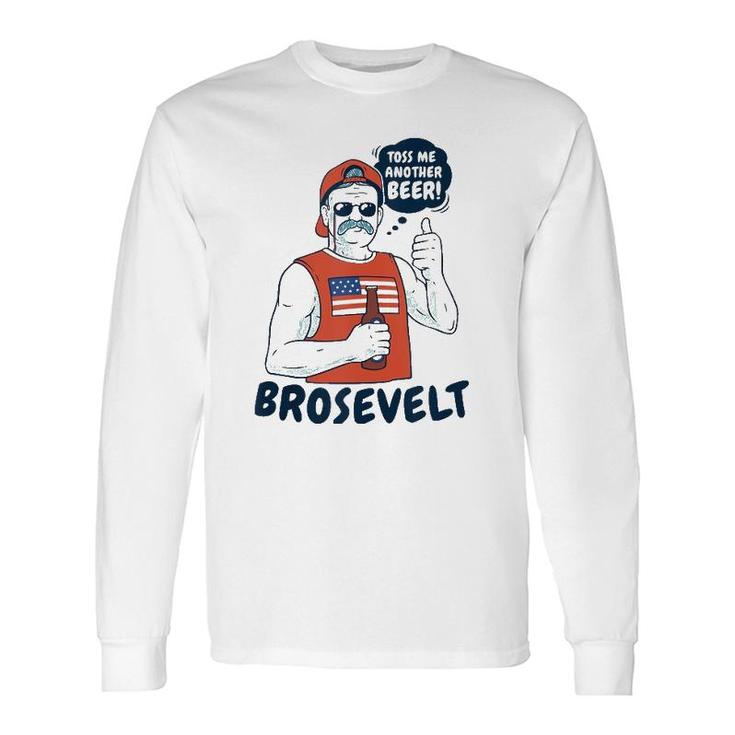 Brosevelt Teddy Roosevelt Bro With A Beer 4Th Of July Tank Top Long Sleeve T-Shirt