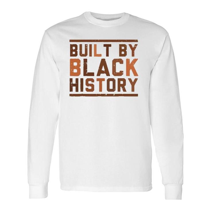 Built By Black History Bhm African Pride Month Long Sleeve T-Shirt T-Shirt