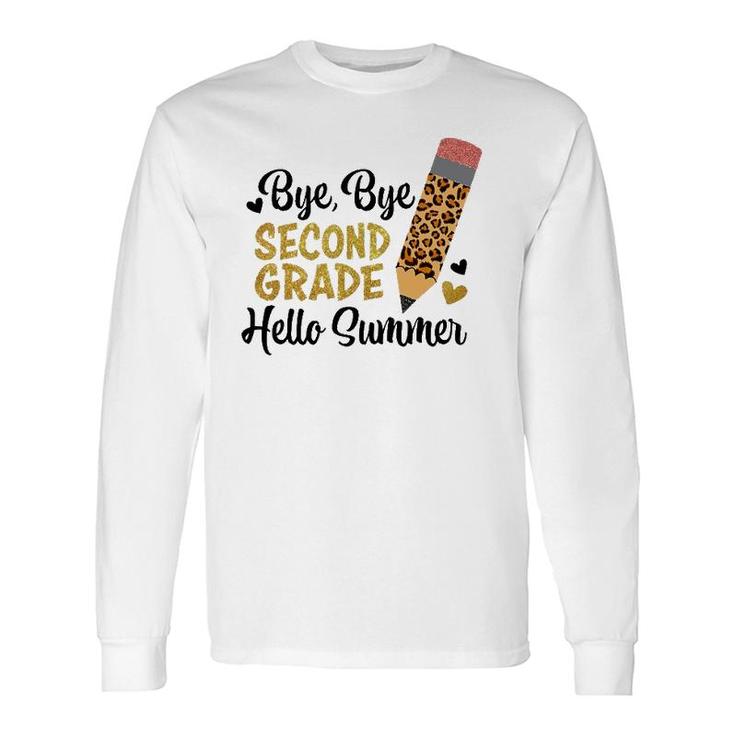 Bye Bye Second Grade Hello Summer Peace Out Second Grade Long Sleeve T-Shirt T-Shirt