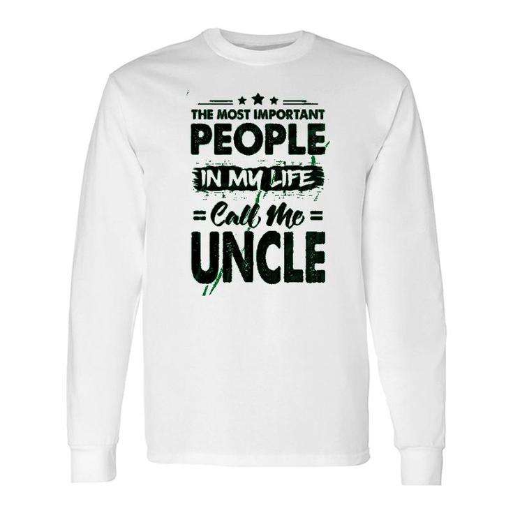 Call Me Uncle Long Sleeve T-Shirt T-Shirt
