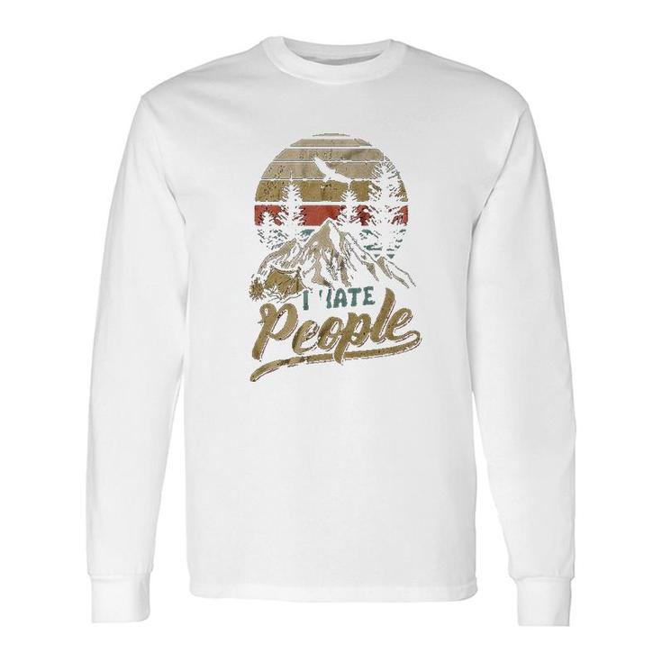 Camping I Hate People Camper Lovers Long Sleeve T-Shirt T-Shirt