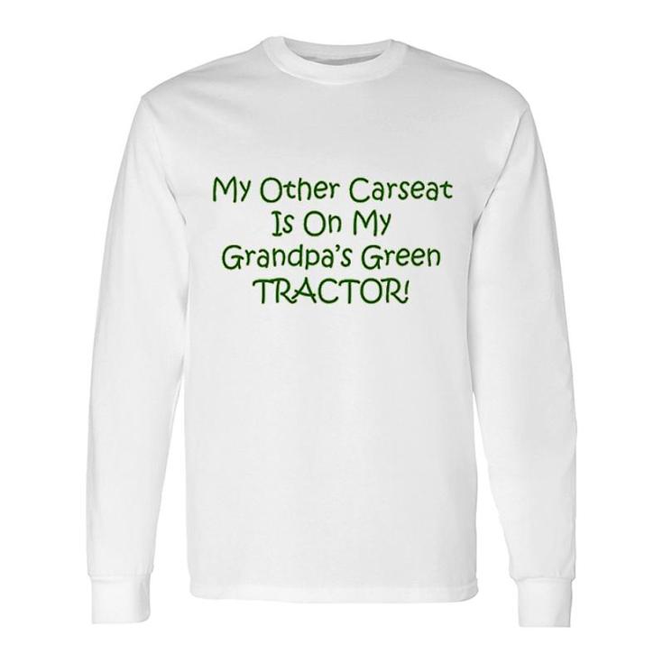 Carseat Grandpas Green Tractor Baby Long Sleeve T-Shirt T-Shirt