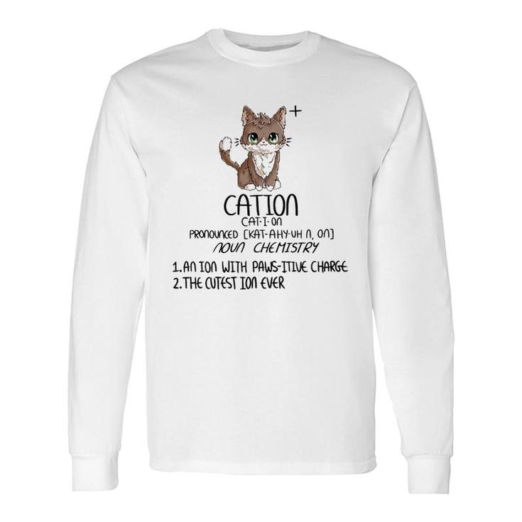 Cation Definition Long Sleeve T-Shirt