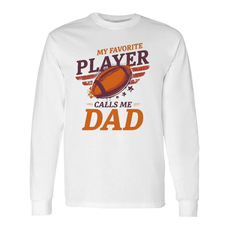 Cheer Dad And Husband Football Favorite Child Long Sleeve T-Shirt T-Shirt