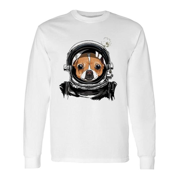 Chihuahua Dog Astronaut Space Exploration Astronomy Lover Long Sleeve T-Shirt