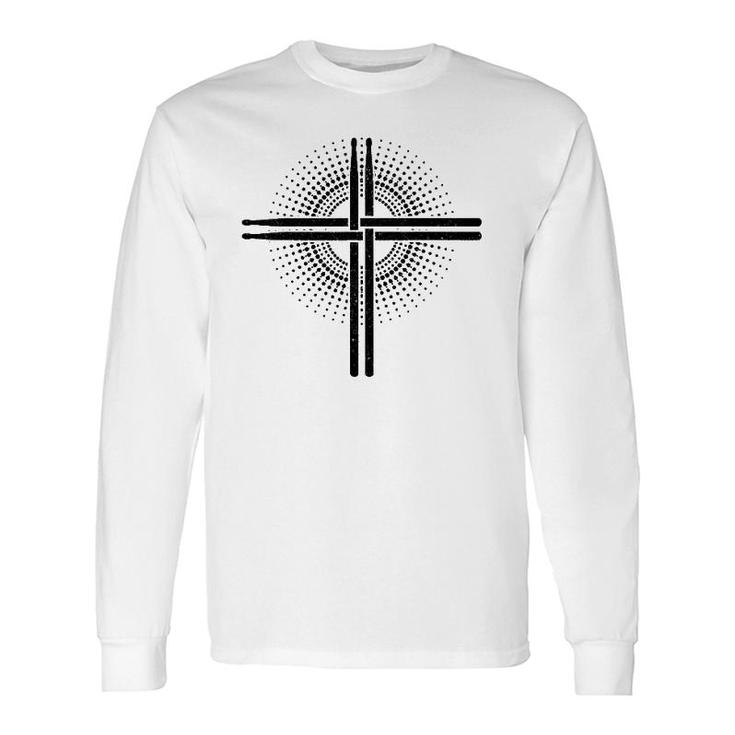 Christian Drummer Drum Sticks Cross Drumming For Jesus Long Sleeve T-Shirt T-Shirt