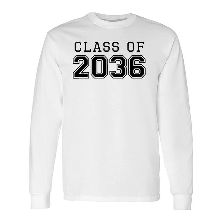 Class Of 2036 Grow With Me First Day Of School Long Sleeve T-Shirt