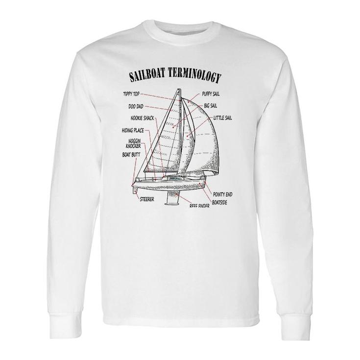 And Completely Wrong Sailboat Terminology Long Sleeve T-Shirt