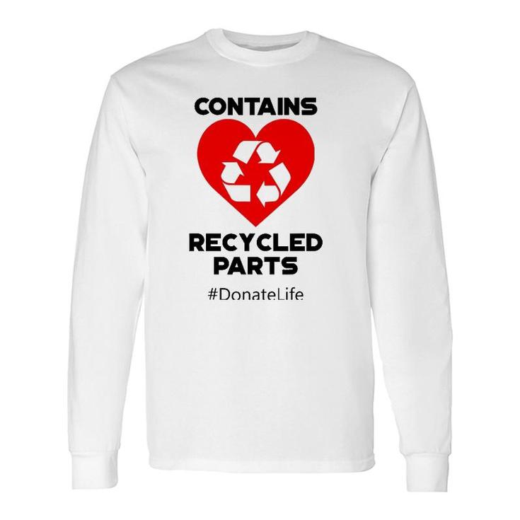 Contains Recycled Parts Heart Transplant Recipients Long Sleeve T-Shirt