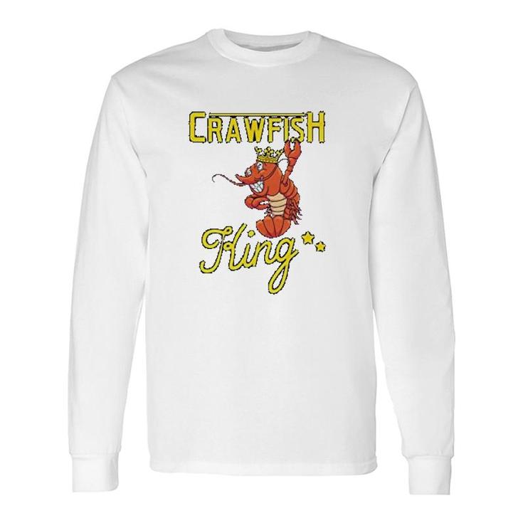 Crawfish King Long Sleeve T-Shirt T-Shirt