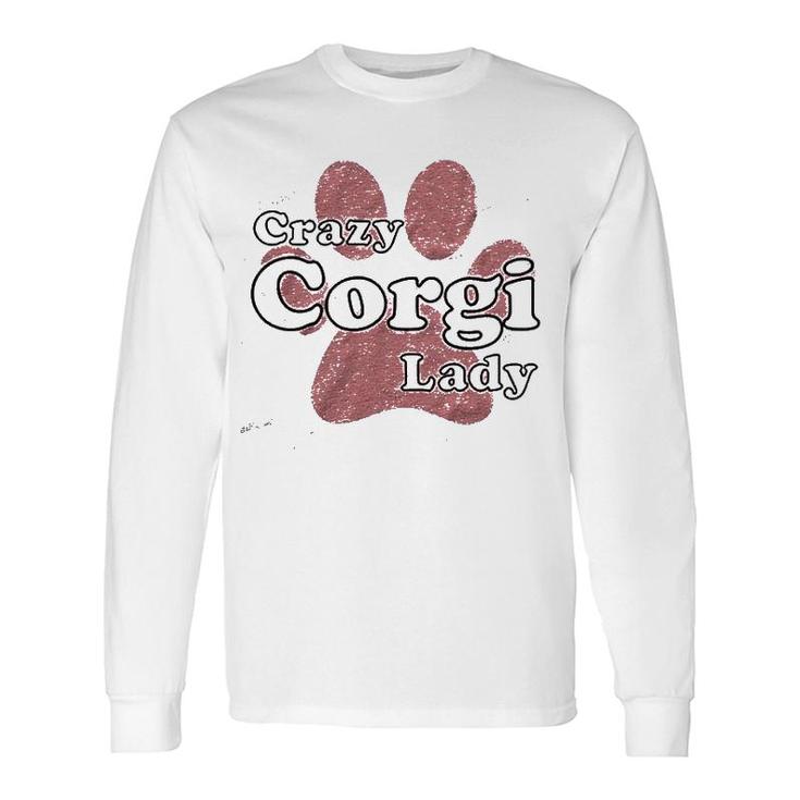 Crazy Corgi Lady Long Sleeve T-Shirt