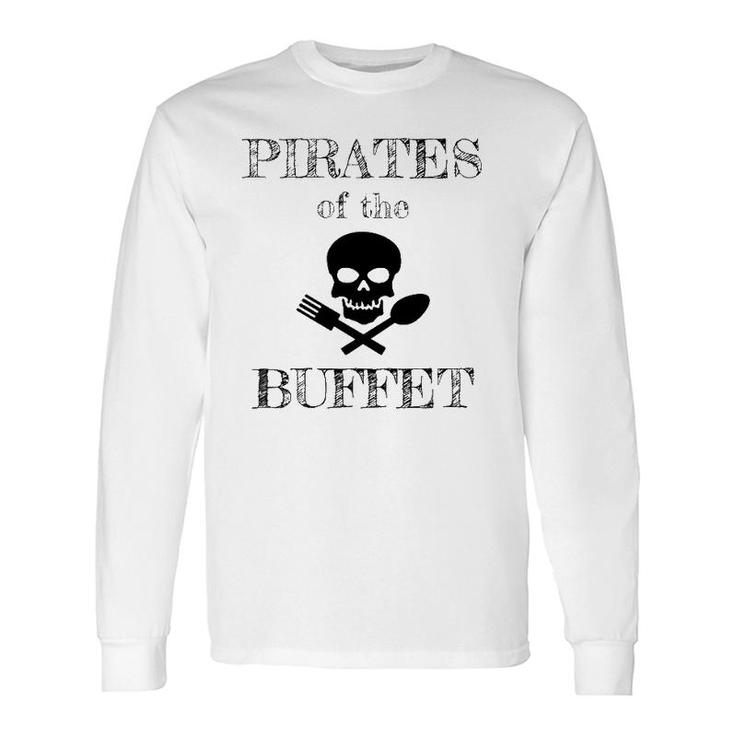 Cruise Ship Pirates Of The Buffet Cruising Long Sleeve T-Shirt T-Shirt
