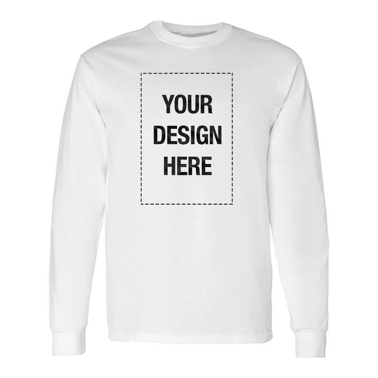 Custom Your Printing Long Sleeve T-Shirt