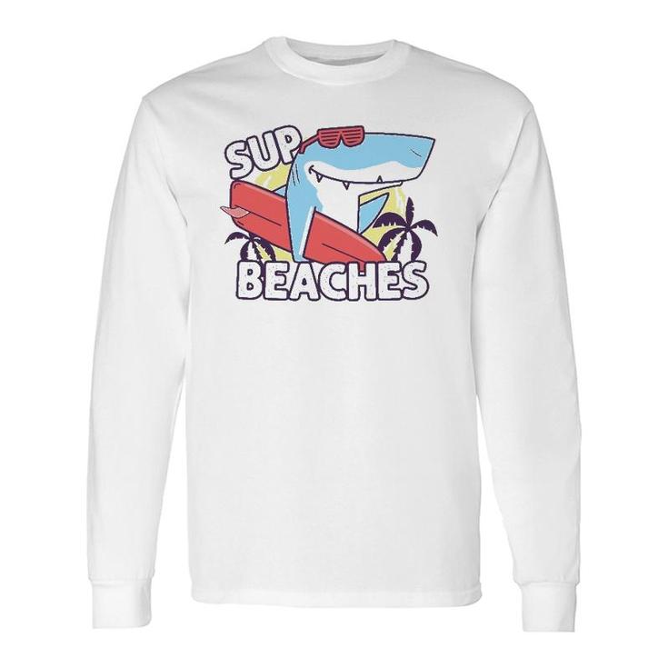 Cute Shark Sup Beaches Long Sleeve T-Shirt T-Shirt