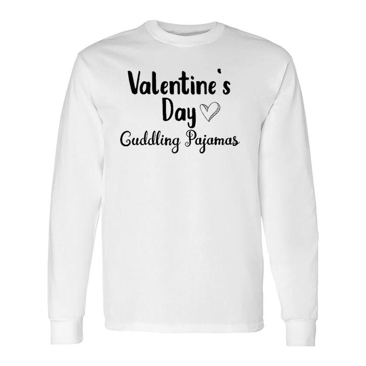 Cute Valentine's Day Cuddling Pajamas For Relaxing In The Pjs Long Sleeve T-Shirt T-Shirt