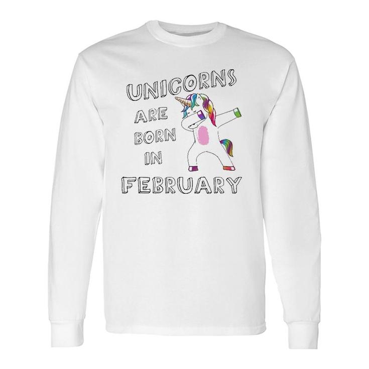 Dabbing Unicorn Birthday February Unicorn Long Sleeve T-Shirt
