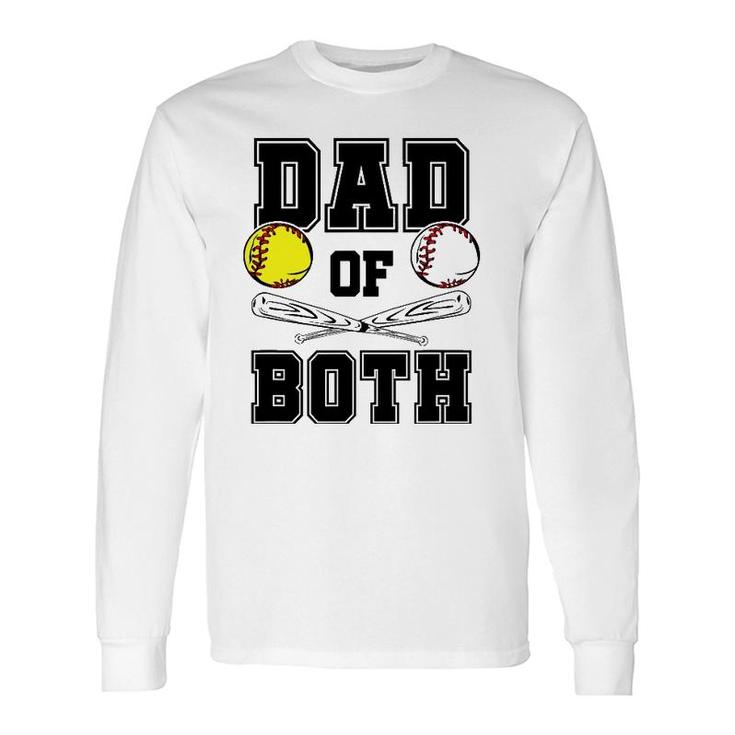 Dad Of Both Dad Of Ballers Baseball Softball Long Sleeve T-Shirt T-Shirt