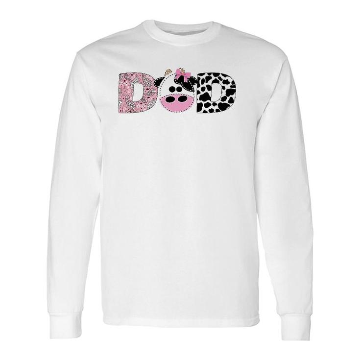 Dad Of The Birthday For Girl Cow Farm Birthday Cow Daddy 1St Long Sleeve T-Shirt T-Shirt