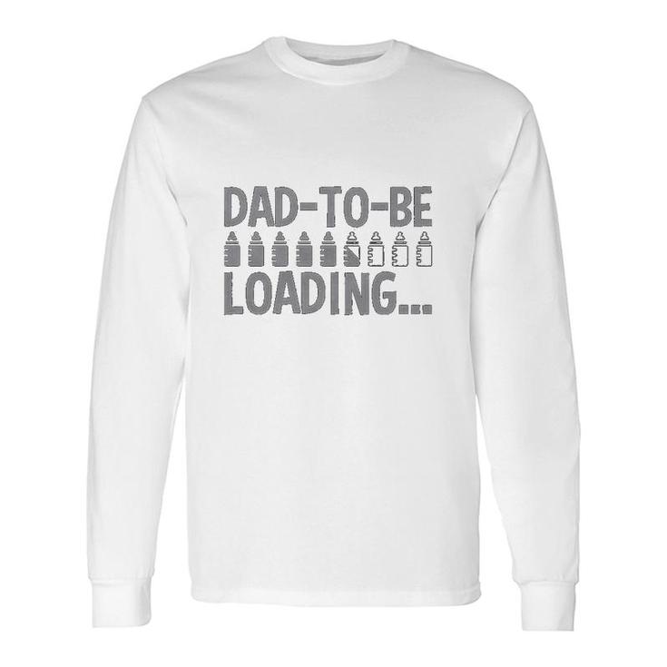 Dad To Be Loading Long Sleeve T-Shirt