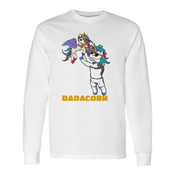 Dadacorn Unicorn Dad For A Daddy Father's Day Long Sleeve T-Shirt