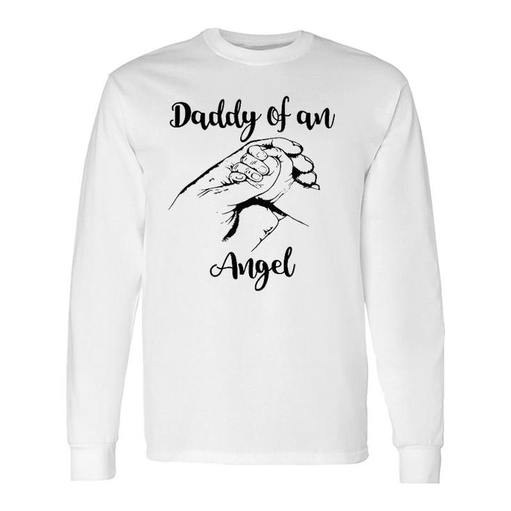 Daddy Of An Angel Pregnancy Loss Miscarriage s Long Sleeve T-Shirt T-Shirt