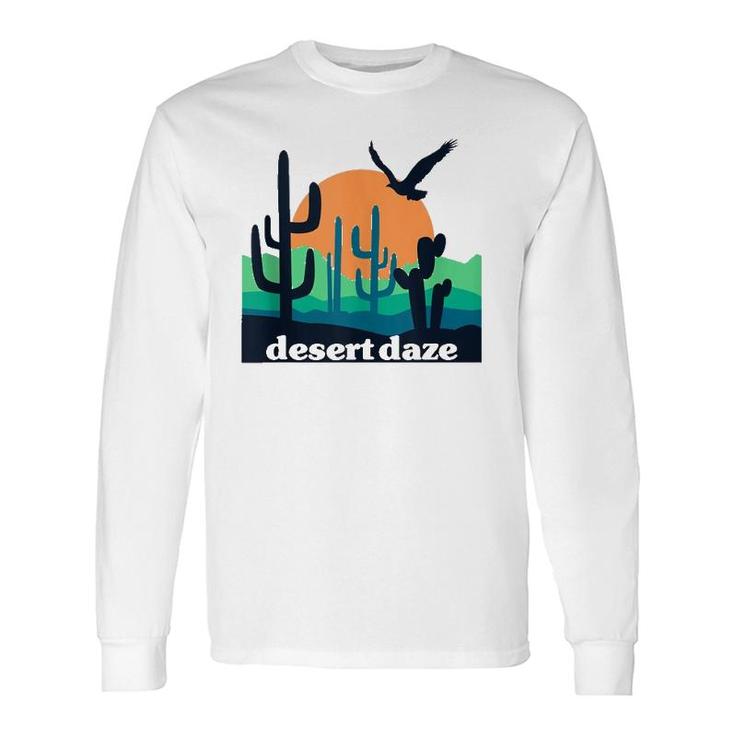 Desert Daze Texas Arizona California Cactus Southwest Sunset Long Sleeve T-Shirt T-Shirt