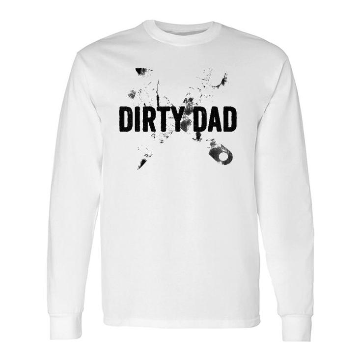 Dirty Dad Father’S Day Vintage Long Sleeve T-Shirt T-Shirt