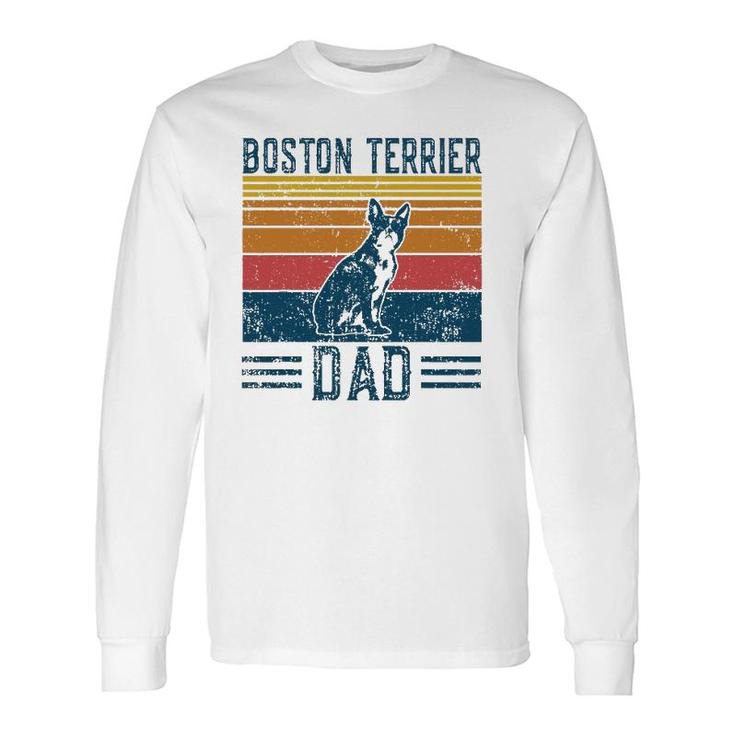 Dog Dad Vintage Boston Terrier Dad Long Sleeve T-Shirt T-Shirt