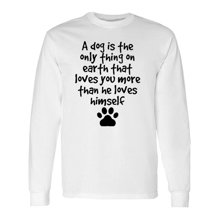 Dog Quotes Dog Paw Best Friend Puppy Love Dog Long Sleeve T-Shirt T-Shirt