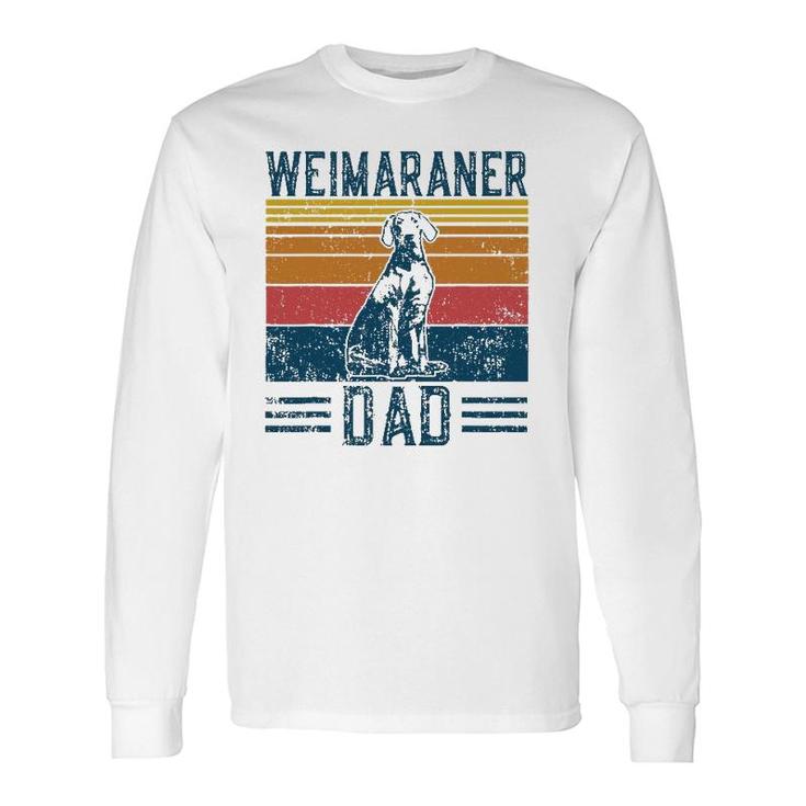 Dog Weim Dad Vintage Weimaraner Dad Long Sleeve T-Shirt T-Shirt