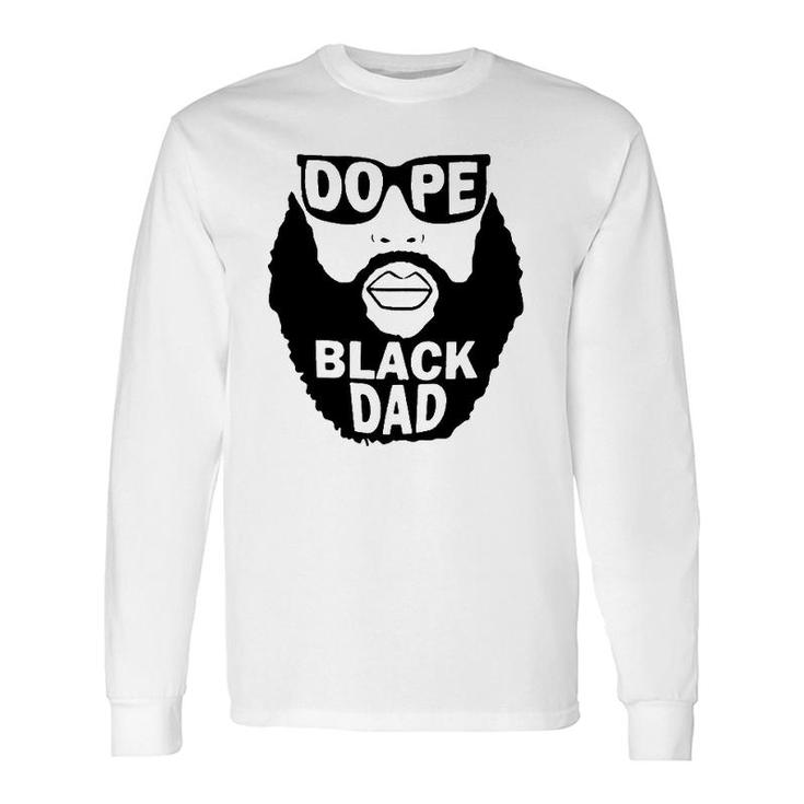Dope Black Dad Beared Man Father's Day Long Sleeve T-Shirt T-Shirt
