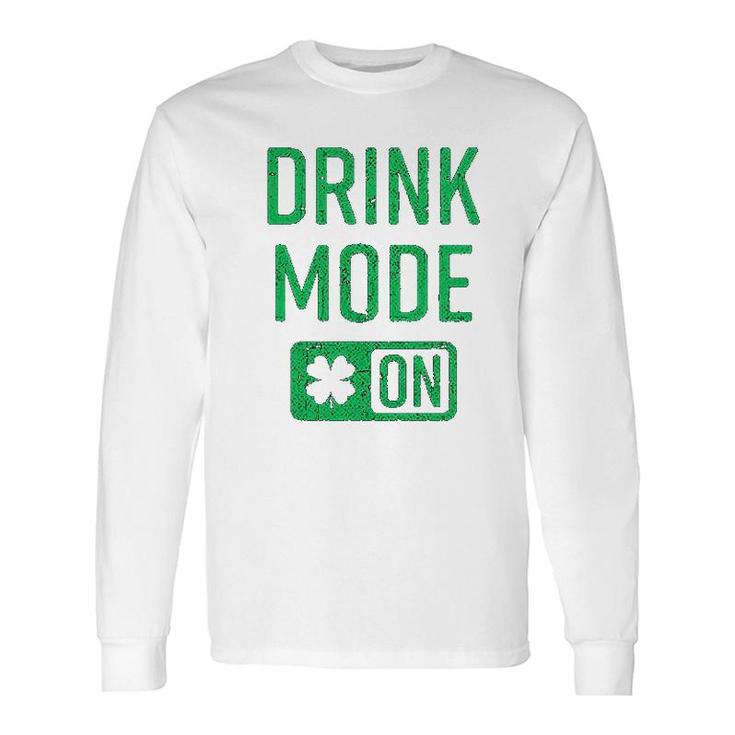 Drink Mode On Cool Saint Patricks Day Patty Long Sleeve T-Shirt T-Shirt