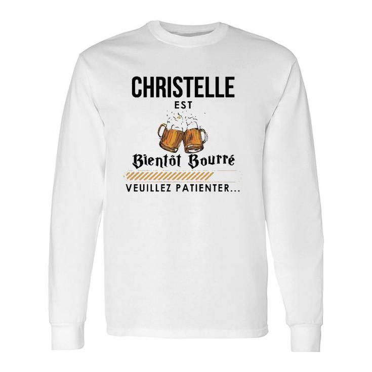 Drinking Christelle Personalized Name Long Sleeve T-Shirt