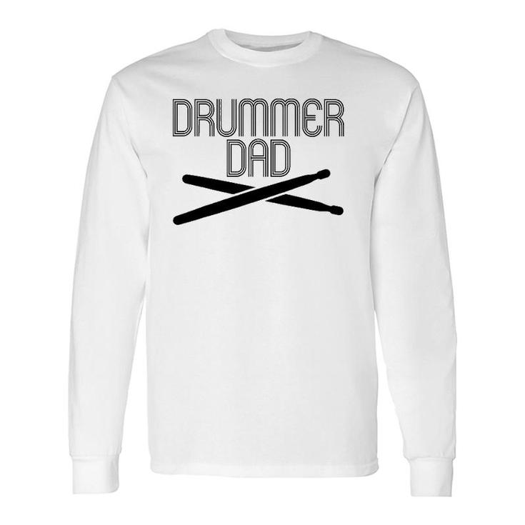 Drummer Dad Tee S Drum Lovers Father's Day Long Sleeve T-Shirt T-Shirt