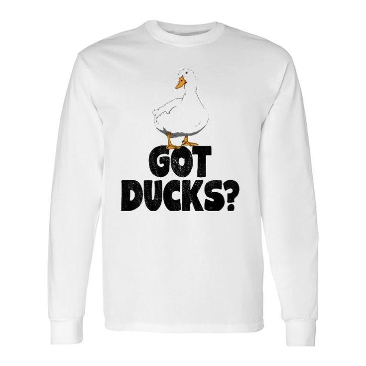 Got Ducks Water Ducklings Long Sleeve T-Shirt T-Shirt