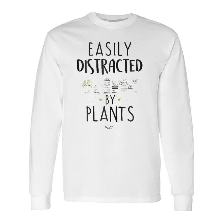 Easily Distracted By Plants Cute Plants Long Sleeve T-Shirt