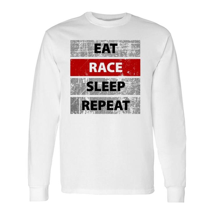 Eat Race Sleep Repeat Vintage Retro Distressed Racing Long Sleeve T-Shirt T-Shirt