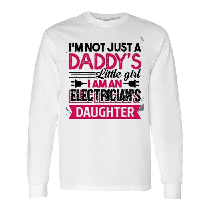 I Am An Electrician Daughter Long Sleeve T-Shirt T-Shirt