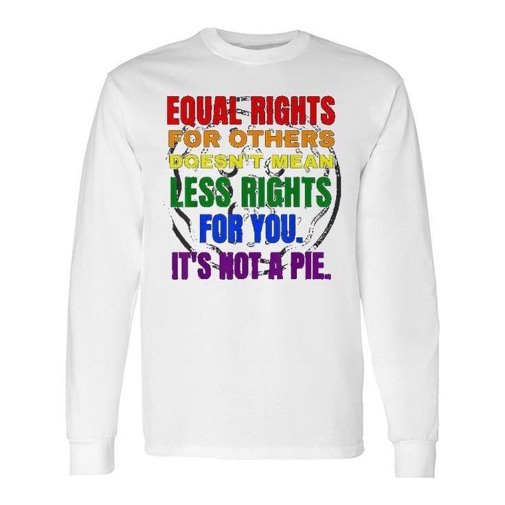 Equal Rights Lgbt Long Sleeve T-Shirt T-Shirt