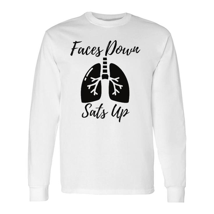 Faces To Down Sats Up Respiratory Therapist Nurse Long Sleeve T-Shirt T-Shirt