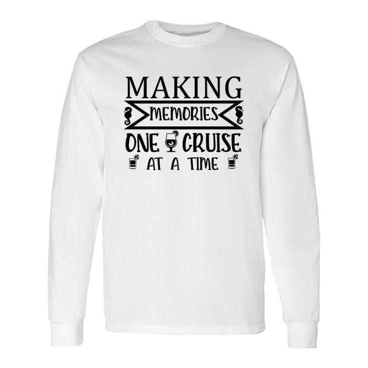 Family Cruise Squad Trip 2022 Making Memorise One Cruise At A Time Long Sleeve T-Shirt