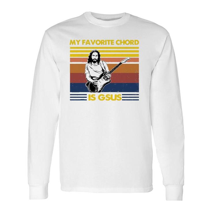 My Favorite Chord Is Gsus Jesus Playing Guitar Fun Musician Long Sleeve T-Shirt T-Shirt