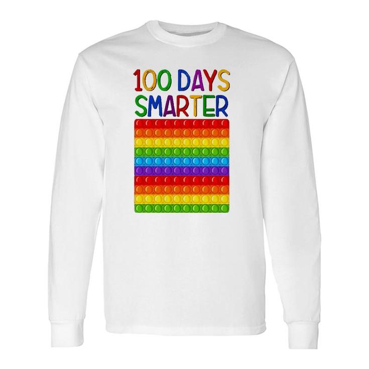 Fidget Toy 100 Days Smarter Poppin 100 Days Of School Pop It Long Sleeve T-Shirt T-Shirt