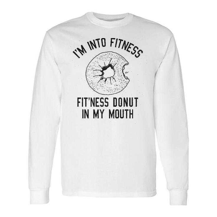 Fitness Donut In My Mouth Foodie Long Sleeve T-Shirt