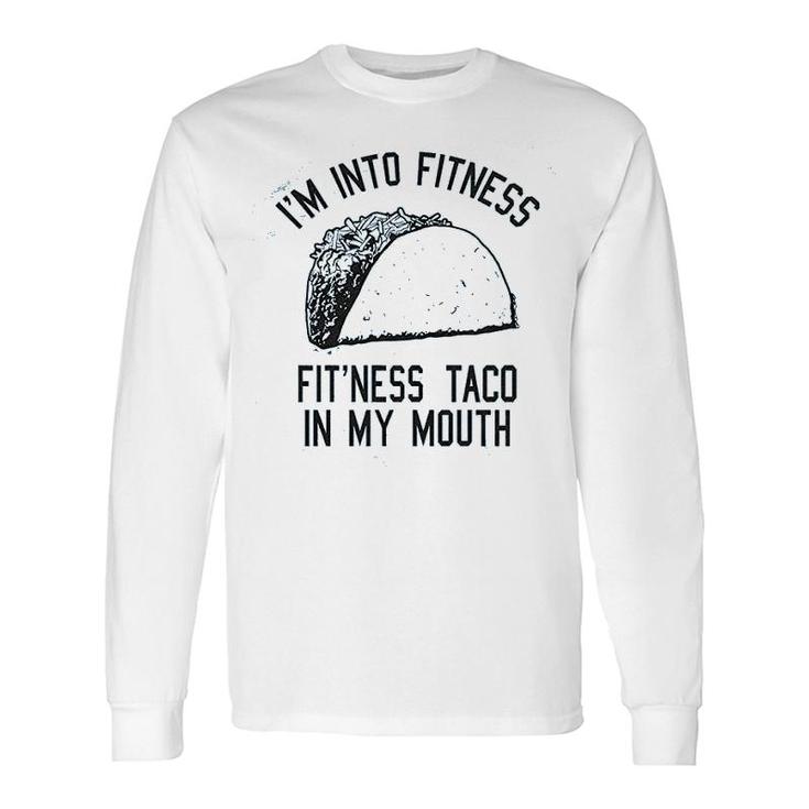 Fitness Taco Long Sleeve T-Shirt