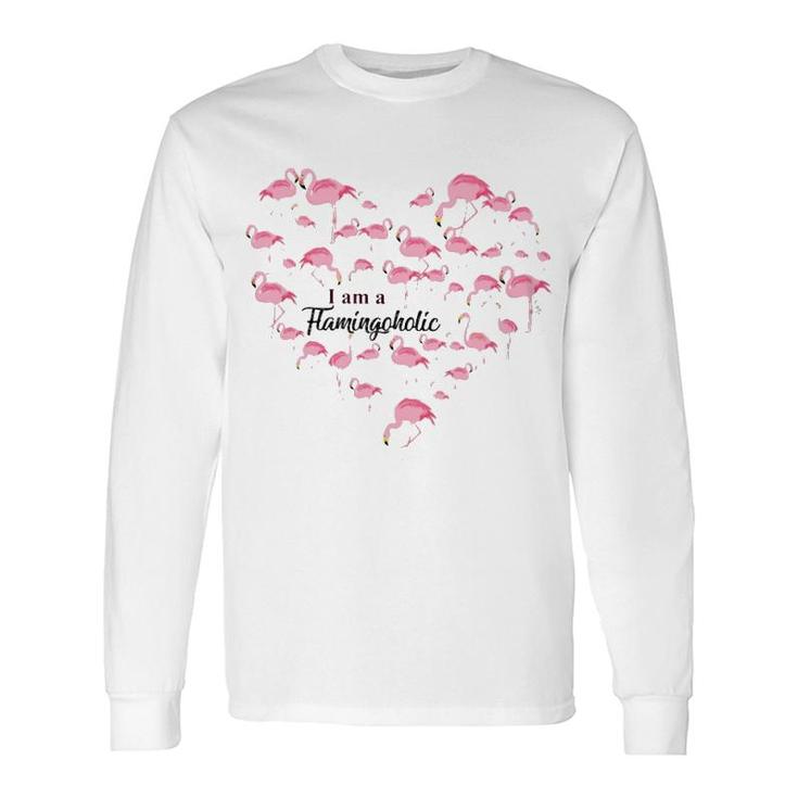 Flamingo Im A Flamingoholic Long Sleeve T-Shirt