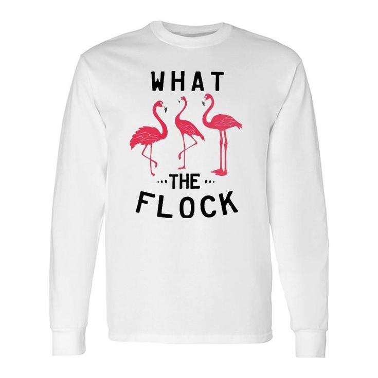 What The Flock Pink Flamingo Beach Puns Long Sleeve T-Shirt T-Shirt