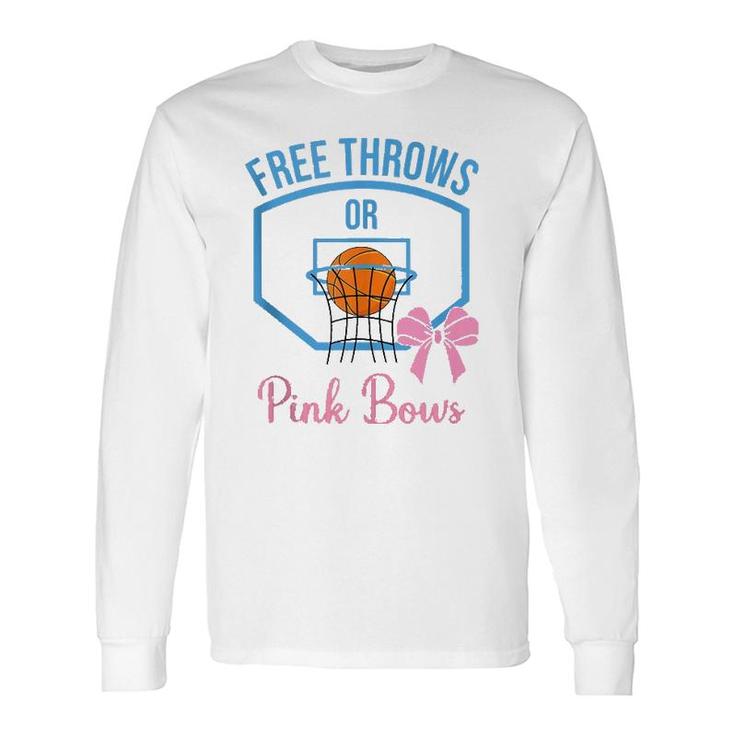Free Throws Or Pink Bows Gender Reveal Long Sleeve T-Shirt T-Shirt
