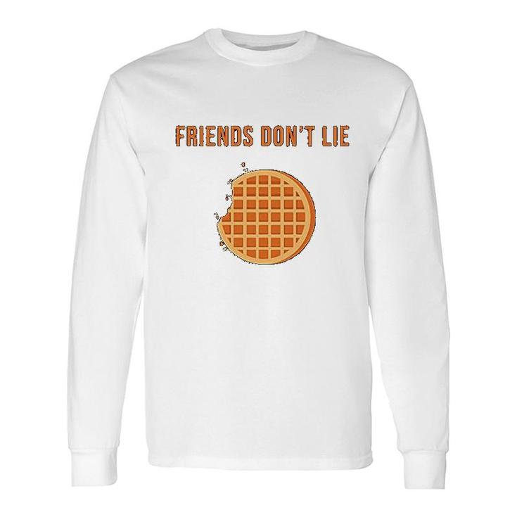 Friends Dont Lie Waffle Long Sleeve T-Shirt T-Shirt